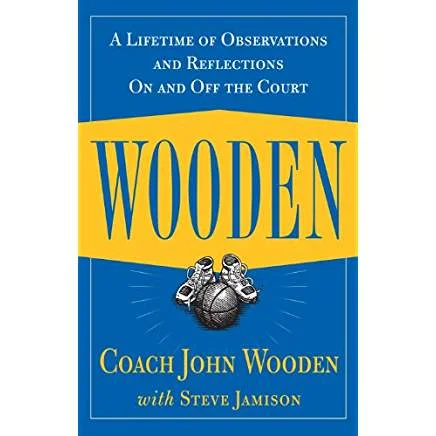 Executive #Bookshelf : Wooden: A Lifetime of Observations and Reflections On and Off the Court - John Wooden