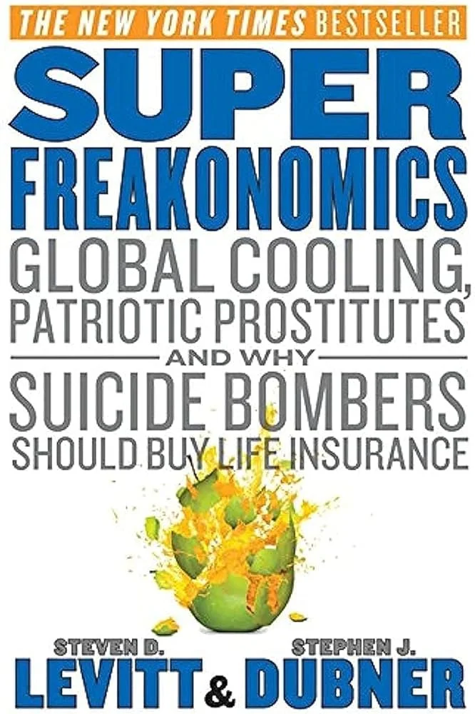 Executive Bookshelf : SuperFreakonomics -  Steven D. Levitt and Stephen J. Dubner