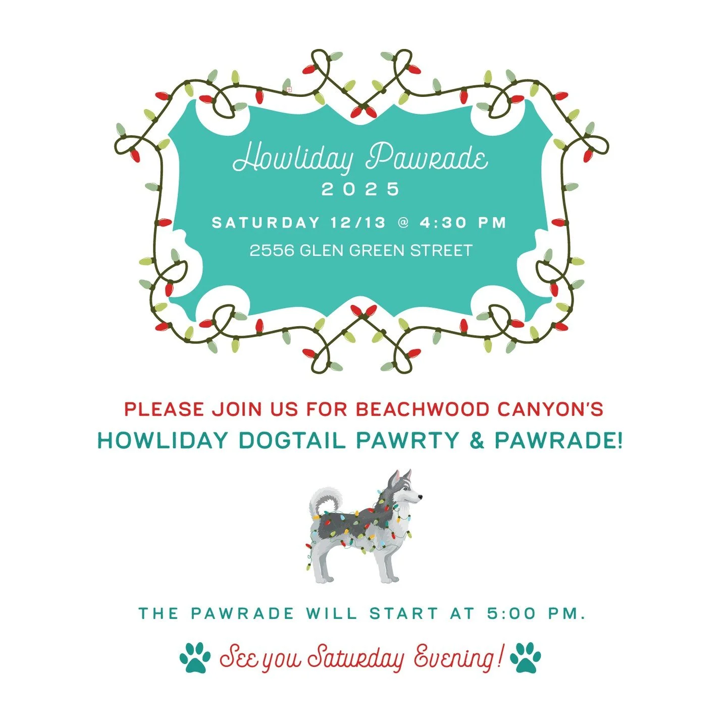 JOIN US SATURDAY 12/13 @ 4:30 PM!
Hello Dog Friends. Please join us on 12/13 for the 6th Howliday Pawrade in Beachwood Canyon. On this festive evening there will be treats for pups, cookies for humans and some mulled wine to warm the spirits. Pups ar
