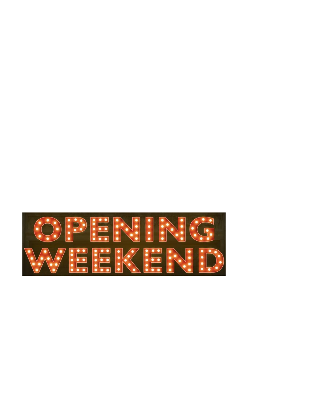 Opening Weekend for Visitors