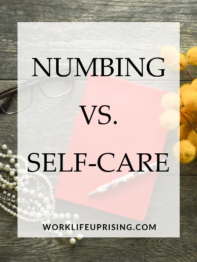 numbing vs self care.jpg