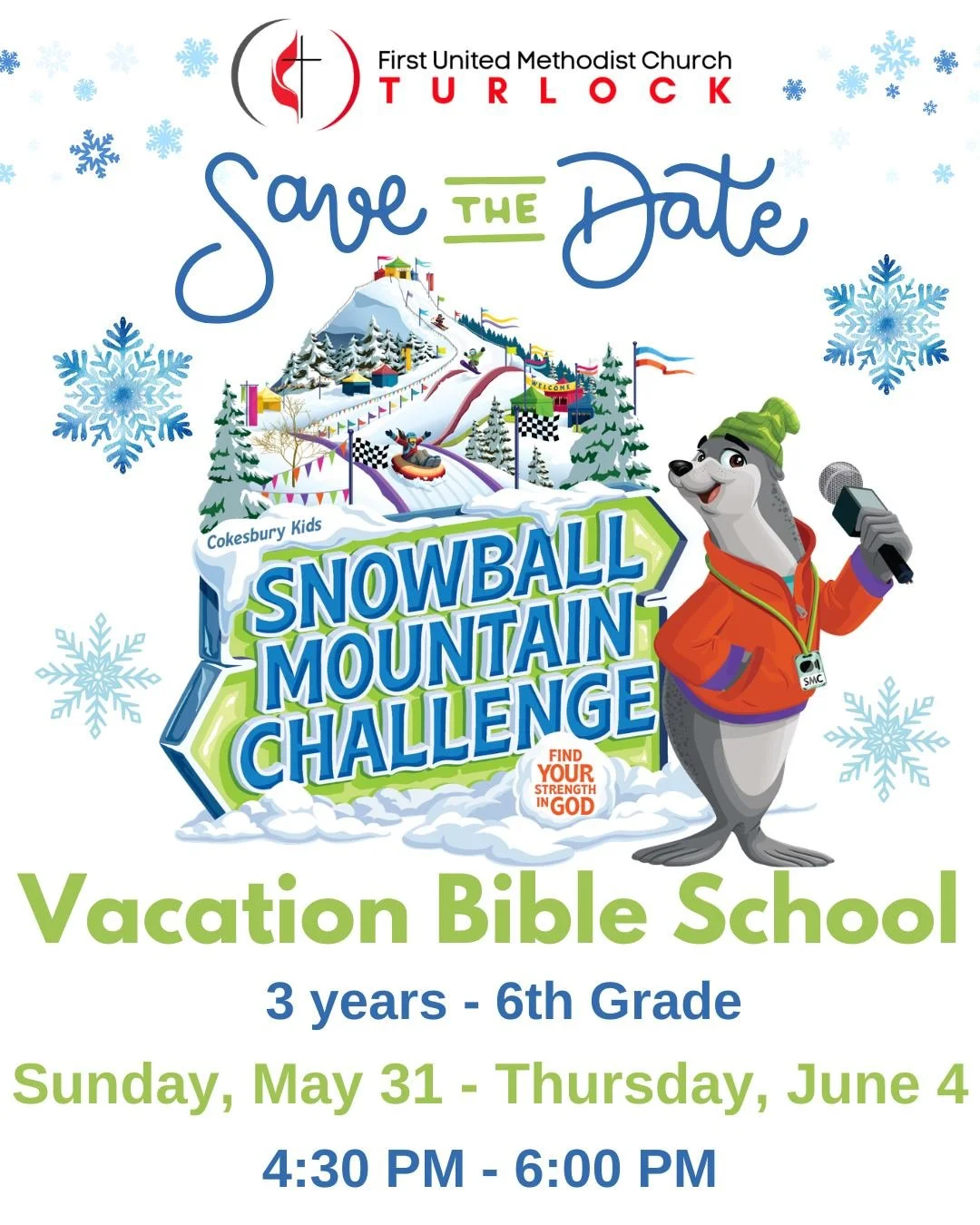 2026 VBS! Join First United Methodist Church of Turlock for an epic Snowball Mountain Challenge: Find Your Strength in God! The week will be filled with exciting activities, meaningful lessons, and plenty of fun. Open to children ages 3 years old thr