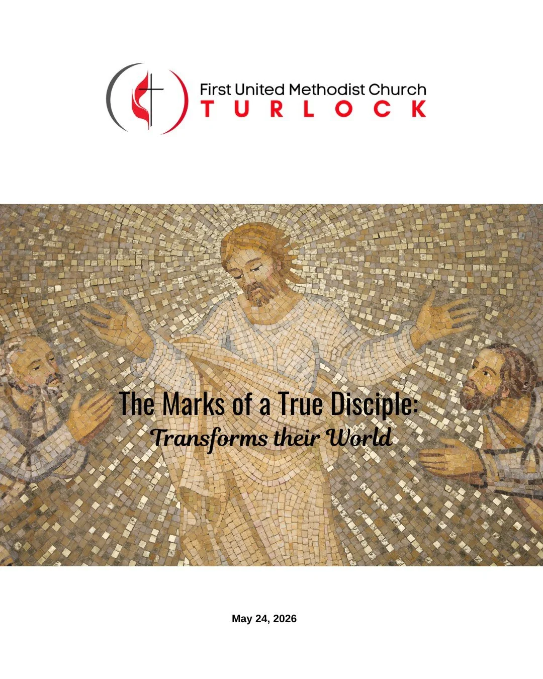 This Sunday, The Marks of a True Disciple: Transforms their World. Join us at 9:30 AM in person or online at www.fumcturlock.org.