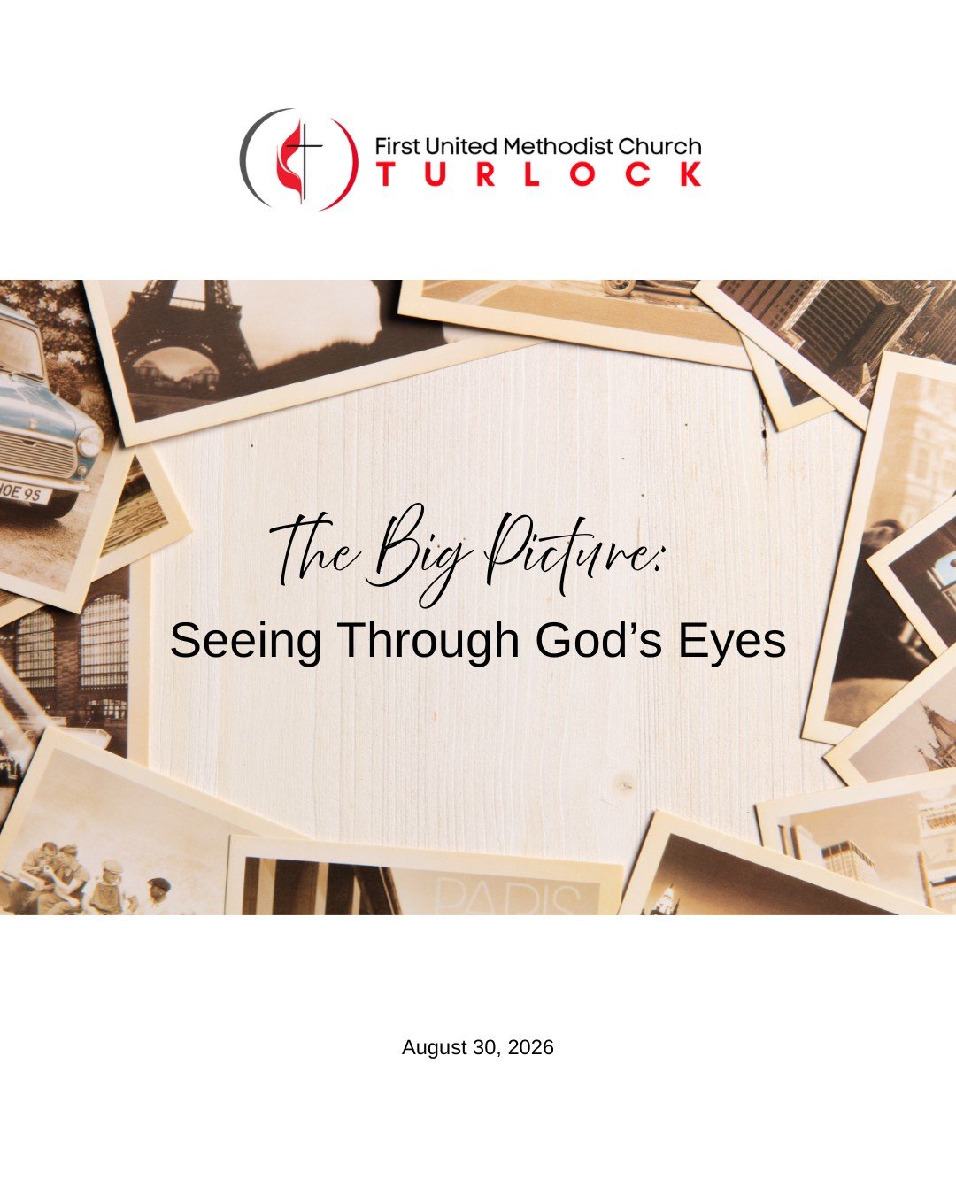 This Sunday, The Big Picture: Seeing through God's Eyes. Join us at 9:30 AM in person or online at www.fumcturlock.org.