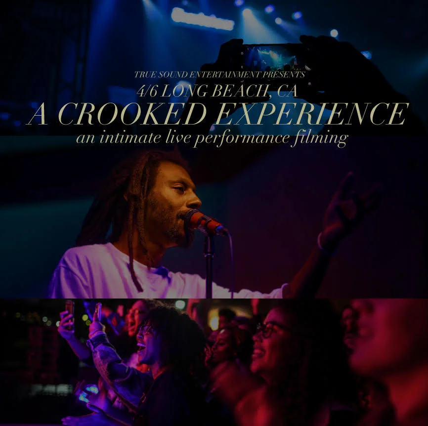 A CROOKED EXPERIENCE CONCERT