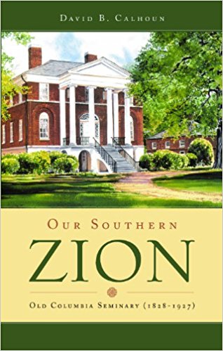 Calhoun, Our Southern Zion.jpg