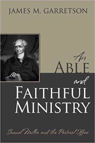 Garretson, An Able and Faithful Ministry.jpg