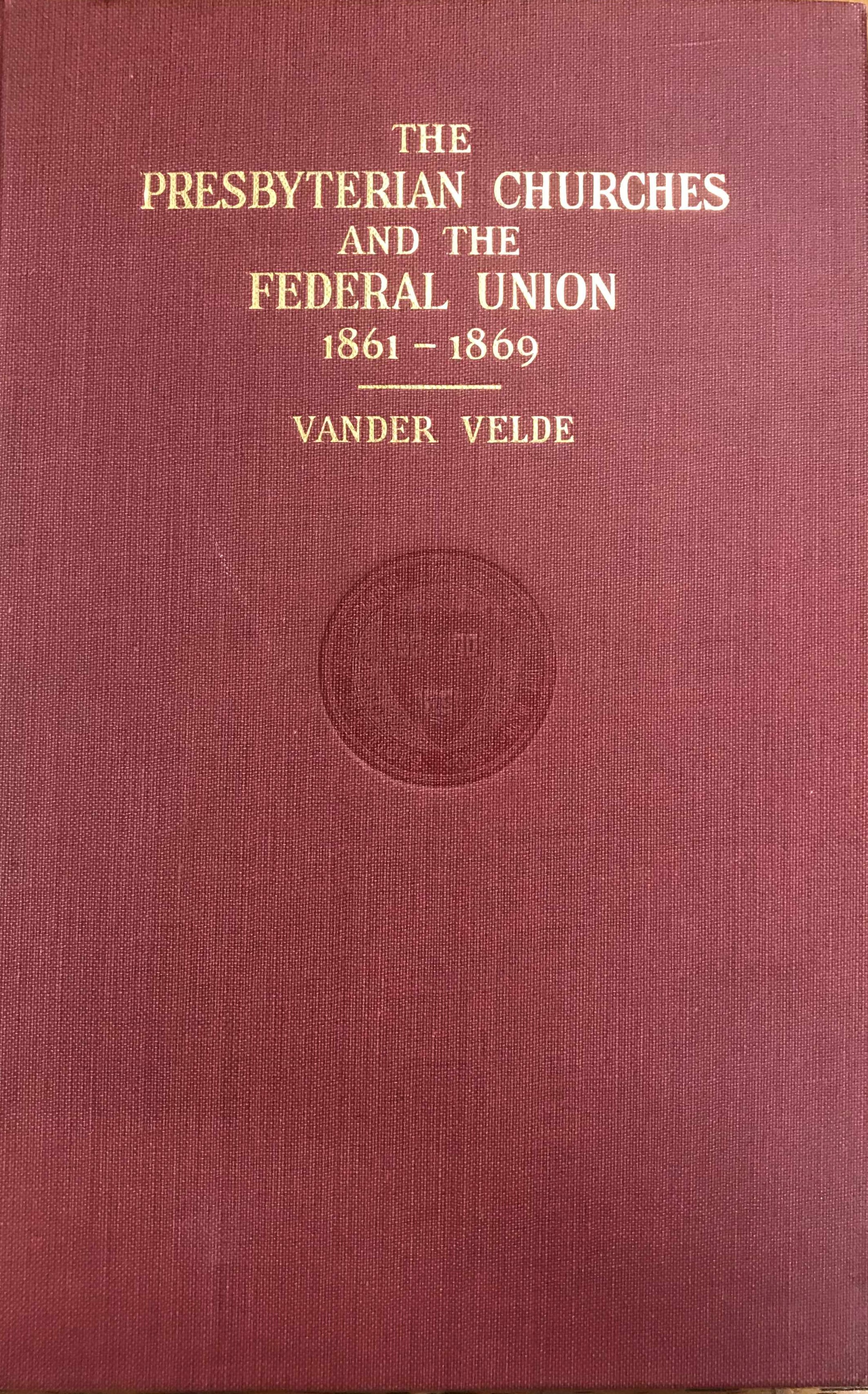 Vander Velde, Presbyterian Churches and Federal Union.jpg