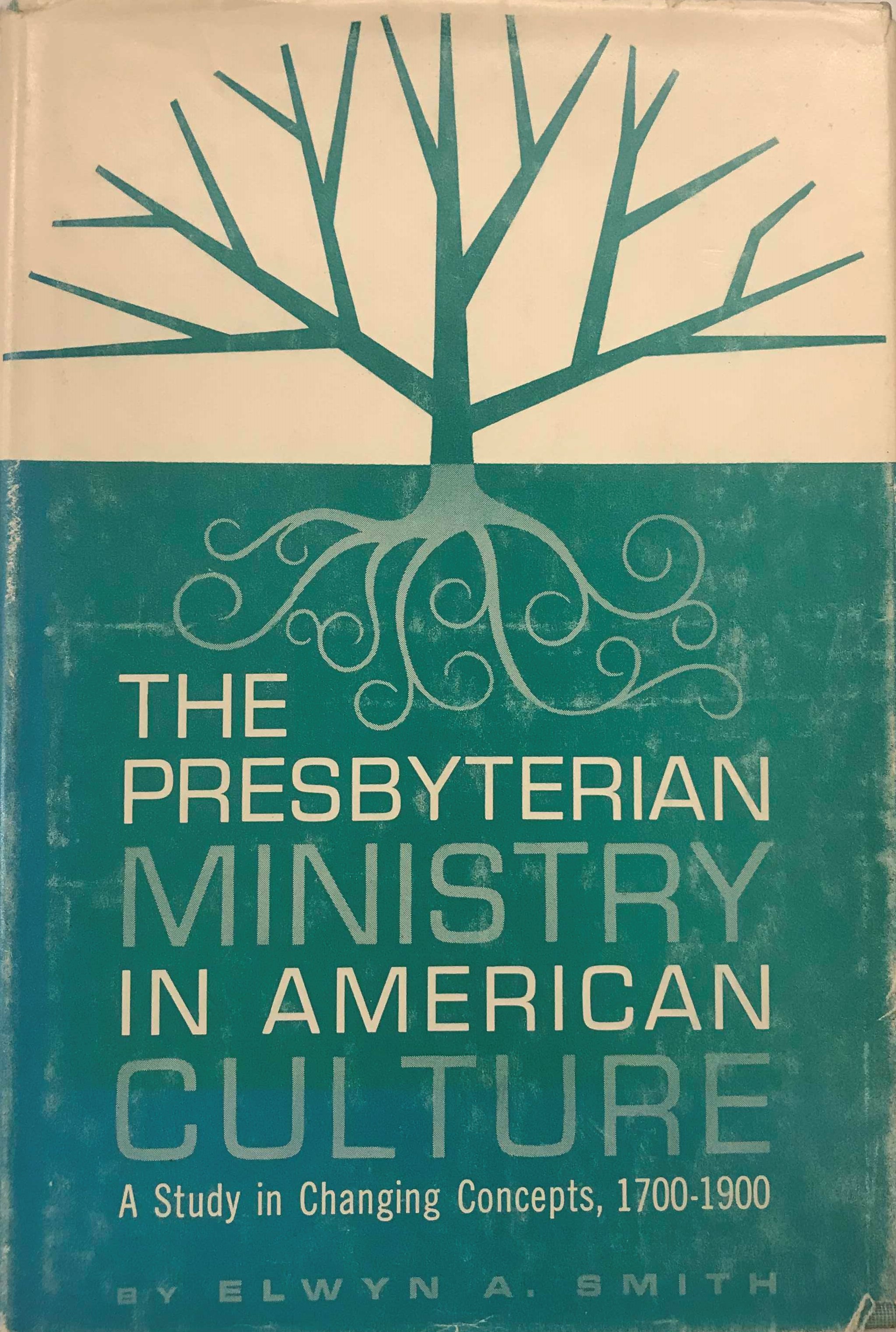 Smith, Presbyterian Ministry in American Culture.jpg