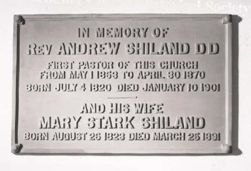 There is a plaque honoring Andrew Shiland and his wife at the Mount Kisco, New York Presbyterian Church.