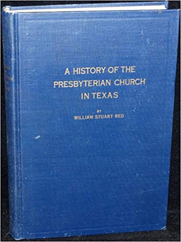 Red, History of Pres Ch in Texas.jpg