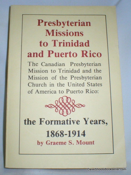 Mount, Graeme S., Presbyterian Missions to Trinidad and Puerto Rico.jpg
