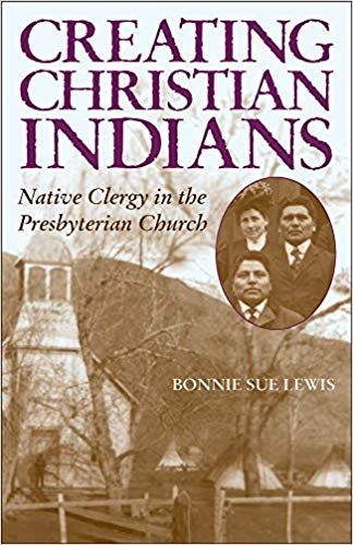 Lewis, Creating Christian Indians.jpg