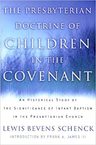 Schenck, Children in Covenant.jpg