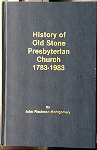 Montgomery, John Fleshman, History of Old Stone Presbyterian Church, 1783-1983.jpg