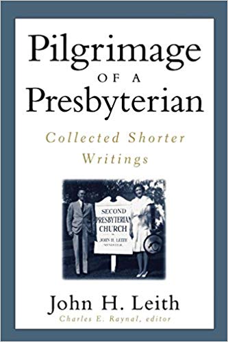 Leith, John H., Pilgrimage of a Presbyterian.jpg