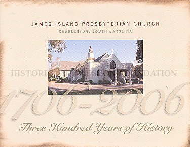 Fick, Sarah, James Island Presbyterian Church Three Hundred Years of History, 1706-2006.jpg