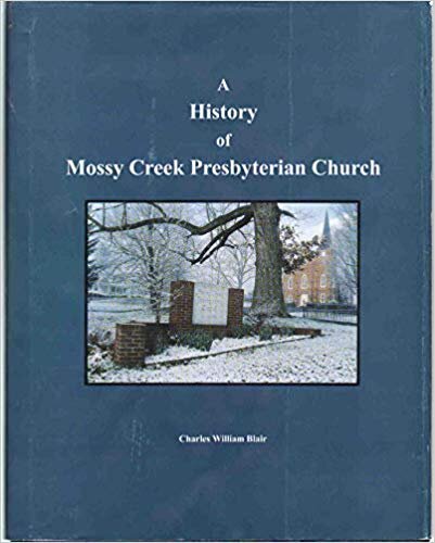 Blair, Charles William, A History of Mossy Creek Presbyterian Church.jpg