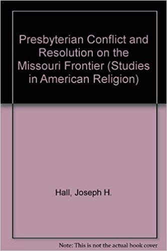 Hall, Joseph, Presbyterian Conflict and Resolution on the Missouri Frontier.jpg