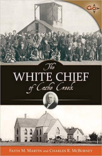 Martin, Faith M., The White Chief of Cache Creek.jpg