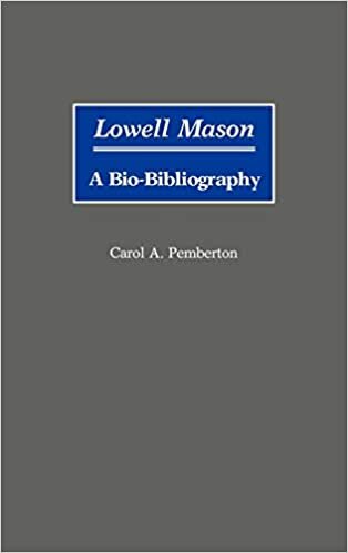 Pemberton, Carol, Lowell Mason A Bio-Bibliography.jpg