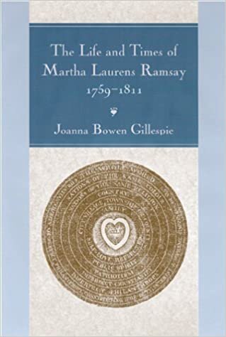 Gillespie, Joanna Bowen, The Life and Times of Martha Laurens Ramsey, 1759-1811.jpg