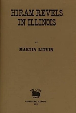 Litvin, Martin, Hiram Revels in Illinois.jpg