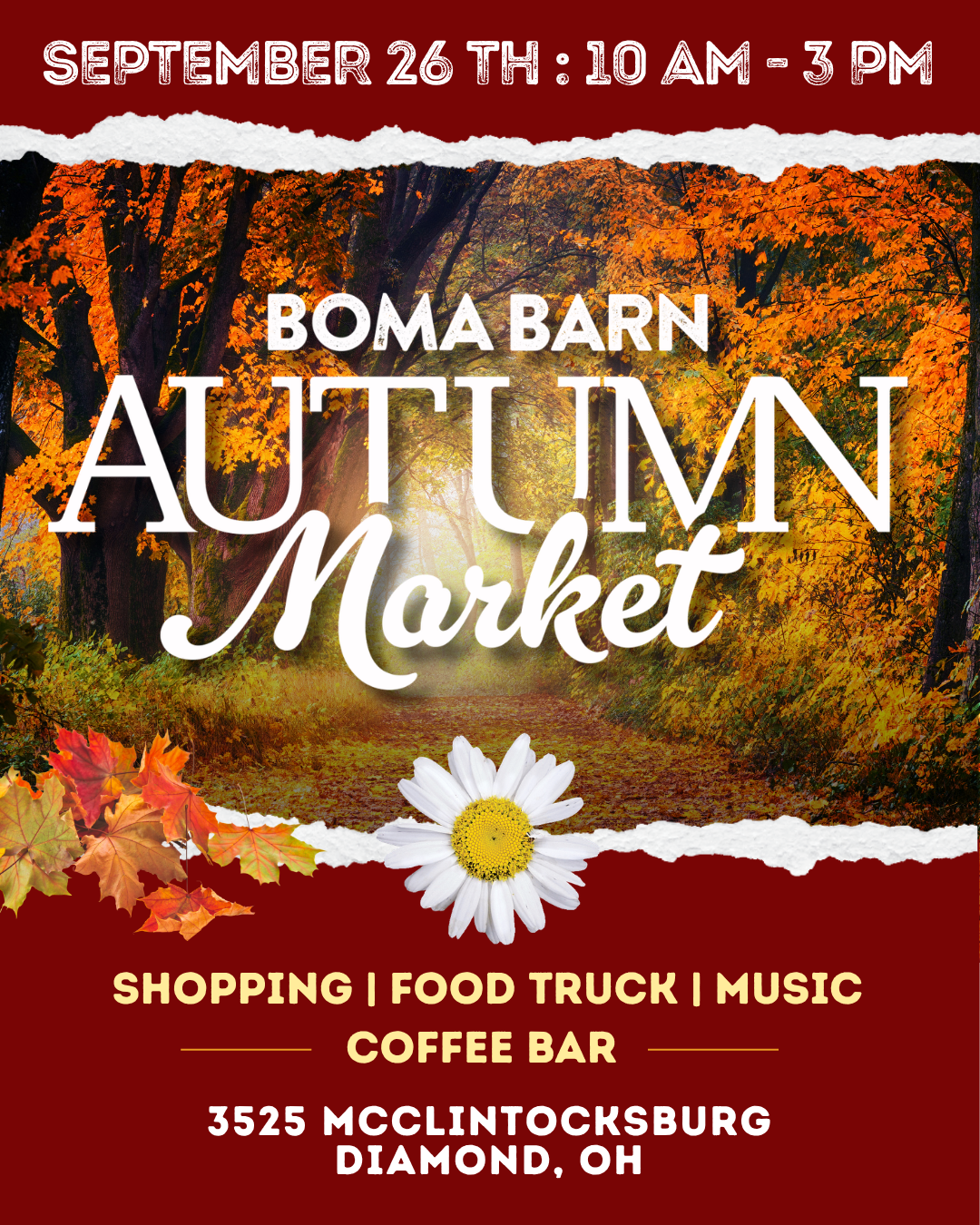 Flyer for Boma Barn Autumn Market on September 26th from 10 a.m. to 3 p.m., featuring a forest pathway with autumn leaves, a daisy at the bottom, and details about shopping, food trucks, music, coffee bar, and location in Diamond, Ohio.