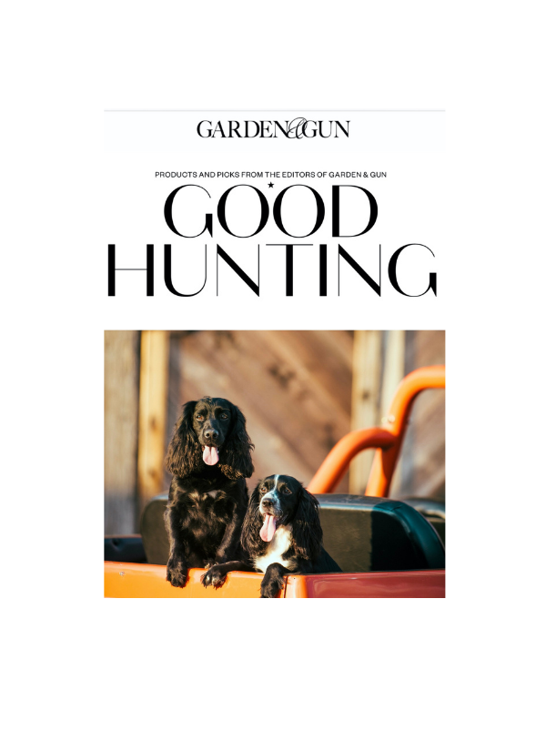 Garden and Gun Magazine - Good Hunting