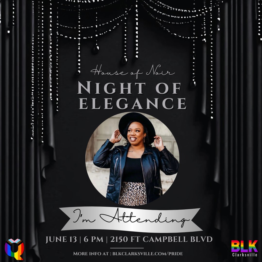 I&rsquo;m attending and I hope you will too.
The Black Clarksville Pride Ball &ndash; House of Noir: Eleganza Extravaganza

🗓️Friday, June 13 | 📍Joker&rsquo;s Comedy House | ⏱️6&ndash;10 PM
This event is a celebration of Black LGBTQ+ joy, legacy, a
