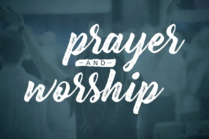 Extended Prayer &amp; Worship
