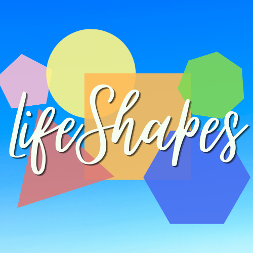 Life Shapes (IN-PERSON)