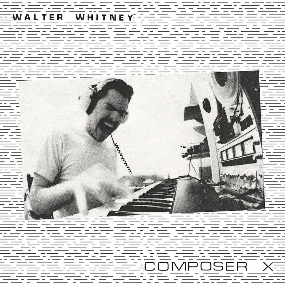 Walter Whitney - Composer X_1.jpg