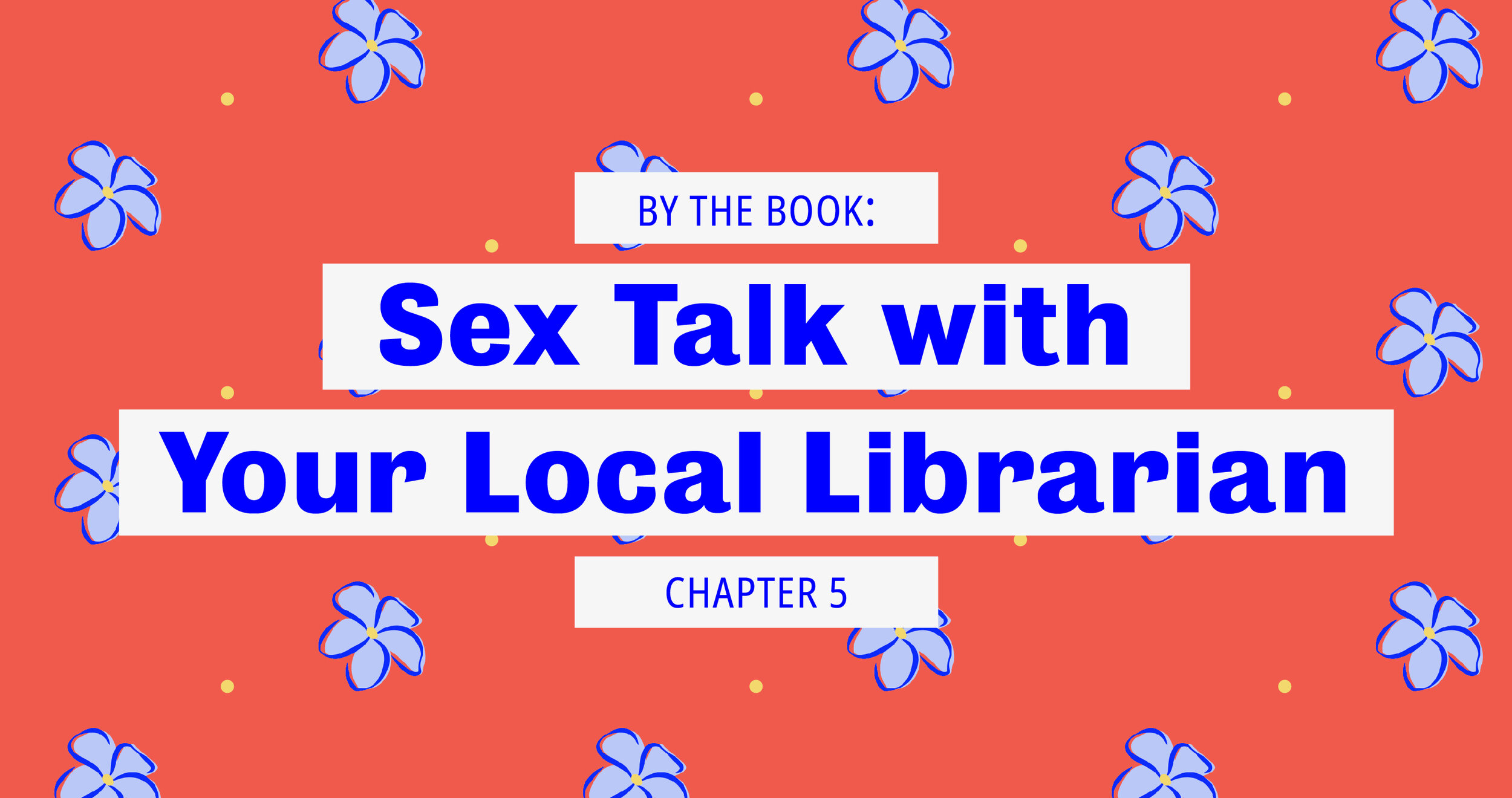 By the Book Sex Talk with Your Local Librarian, Chapter 5 — Women of Cincy