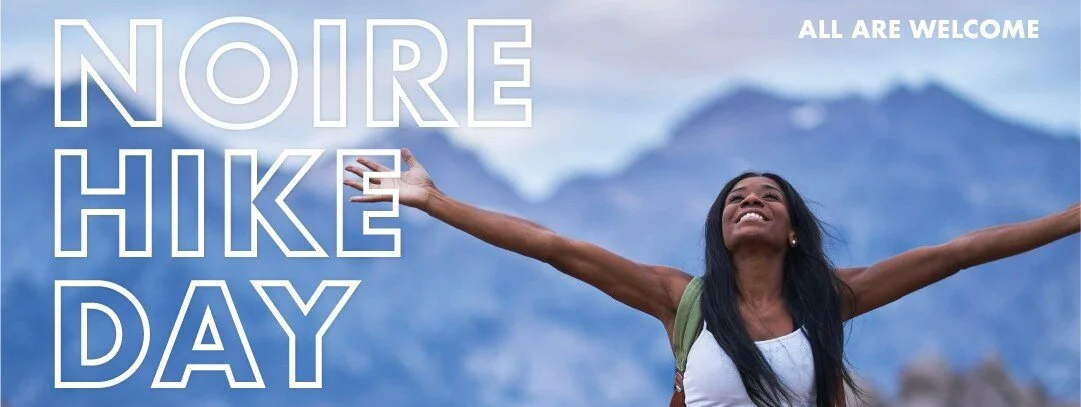 Noire Hike Day