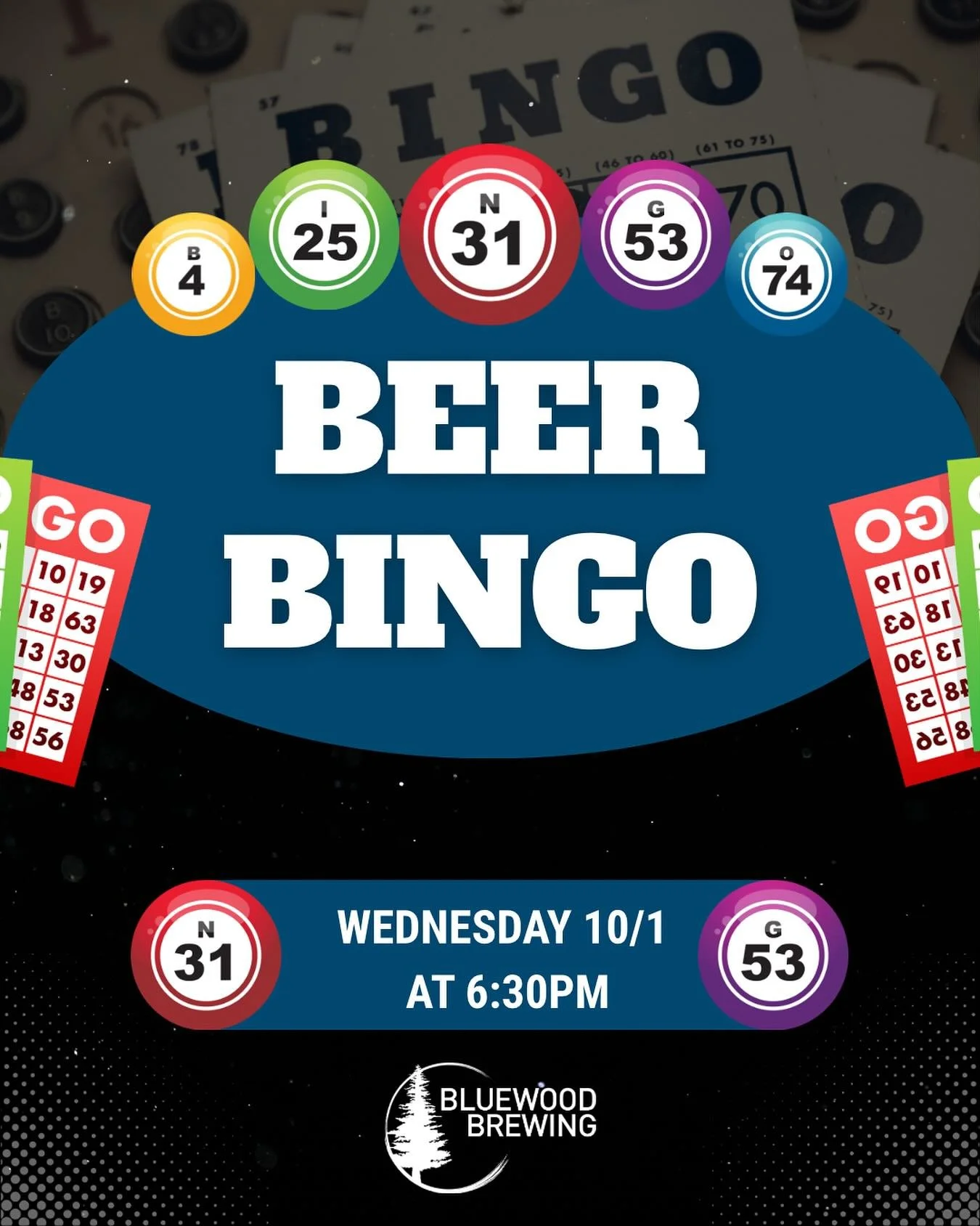 🍺 BEER BINGO WEDNESDAY 🍺

Come and join us for Happy Hour on Wednesday from 3-6pm and stay for Beer Bingo starting at 6:30pm. 

- Every first Wednesday of the month
- Free to play
- Beer prizes every round
- Final round winner gets a $25 Bluewood g