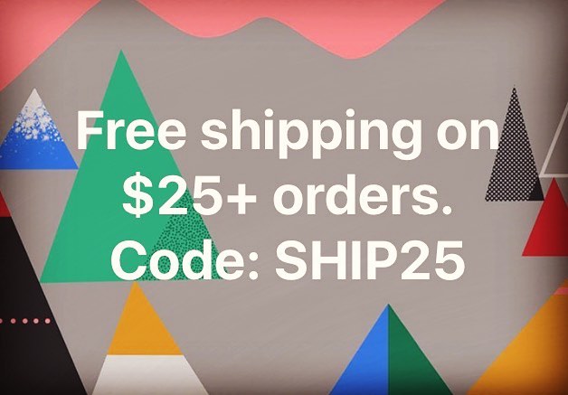 Use coupon code: SHIP25 at checkout to get FREE (standard) SHIPPING on your $25+ order!