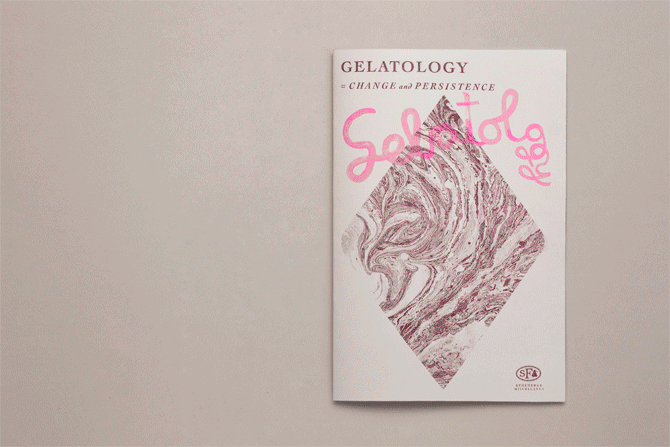 EPHEMERA & MISCELLANEA / 004 GELATOLOGY: Change and Persistence, Limited edition digital + Risograph print / size: 19 x 28.5 cm