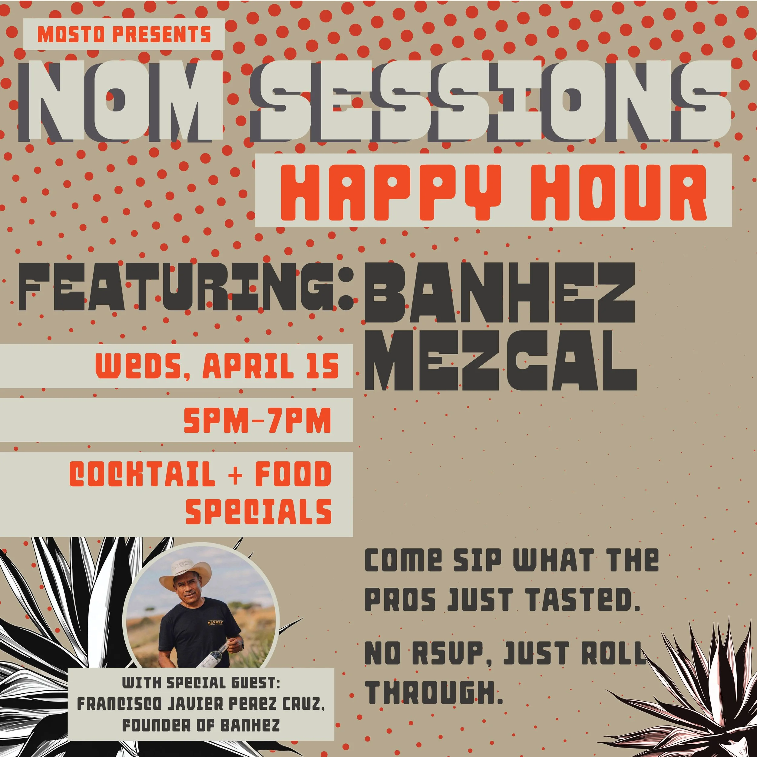 Event poster for NOM Sessions, an industry agave series by Mosto, showcasing Vol. 3: Mezcal Derrumbes. Features education and tasting on Wednesday, August 6, from 4 PM to 5 PM, with snacks included. Happy hour from 5 PM to 7 PM, free and open to the local industry, with a background of agave plants and a dotted navy blue background.