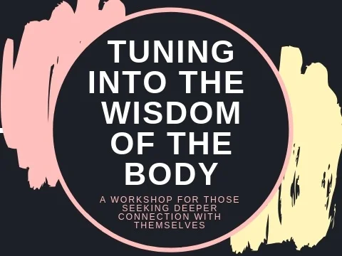 Tuning Into The Wisdom Of The Body