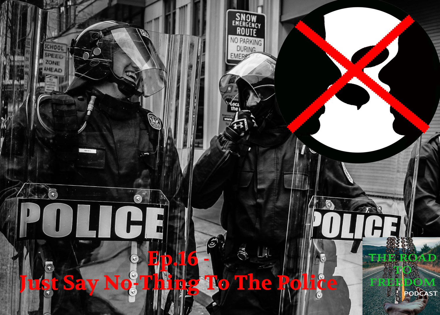 Ep. 16 - Just Say No-thing To The Police episode artwork