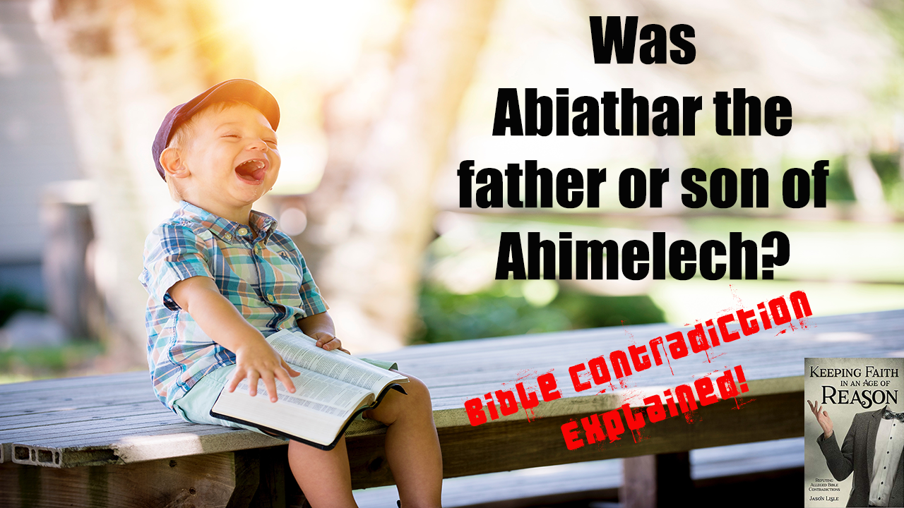 Was Abiathar the father or son of Ahimelech.png