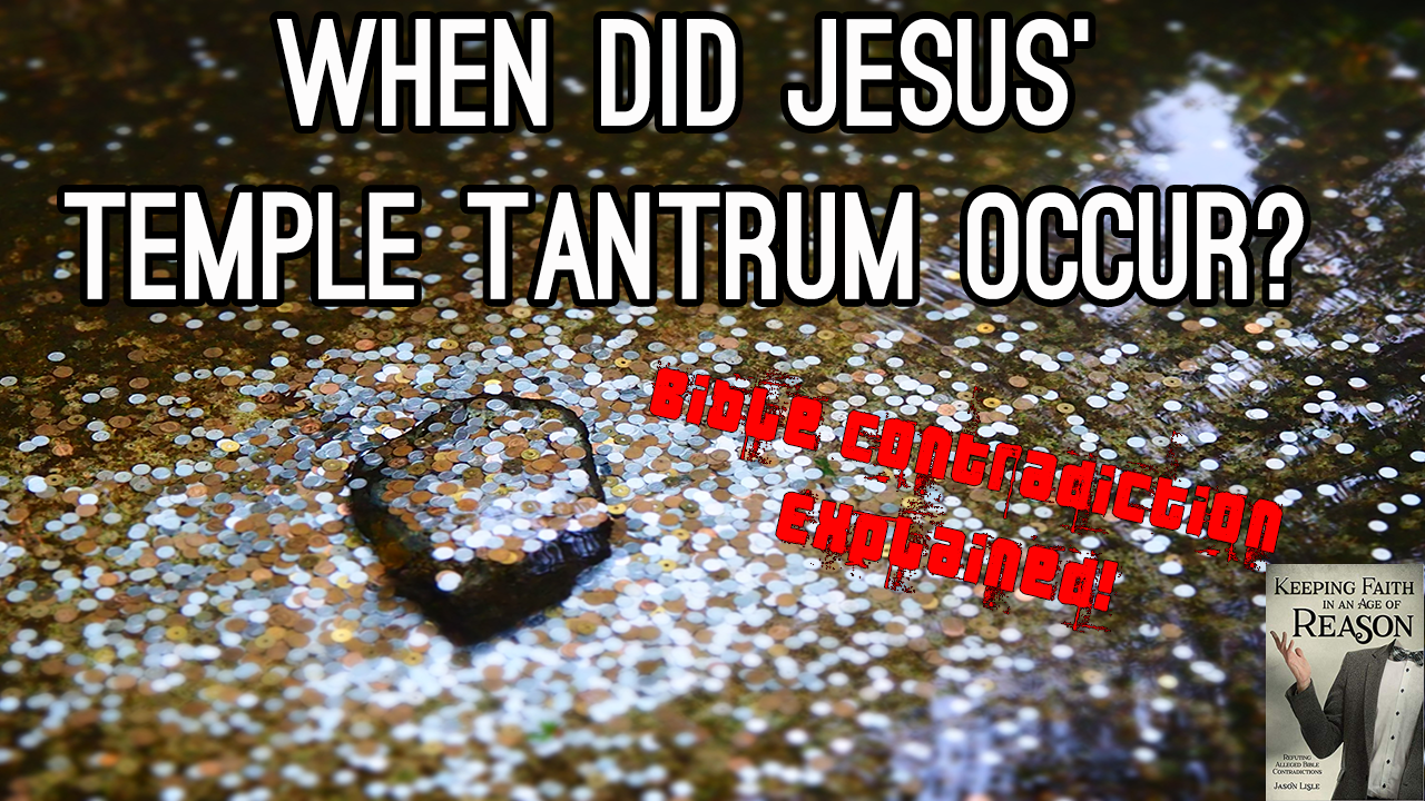 When did Jesus temple tantrum occur.png