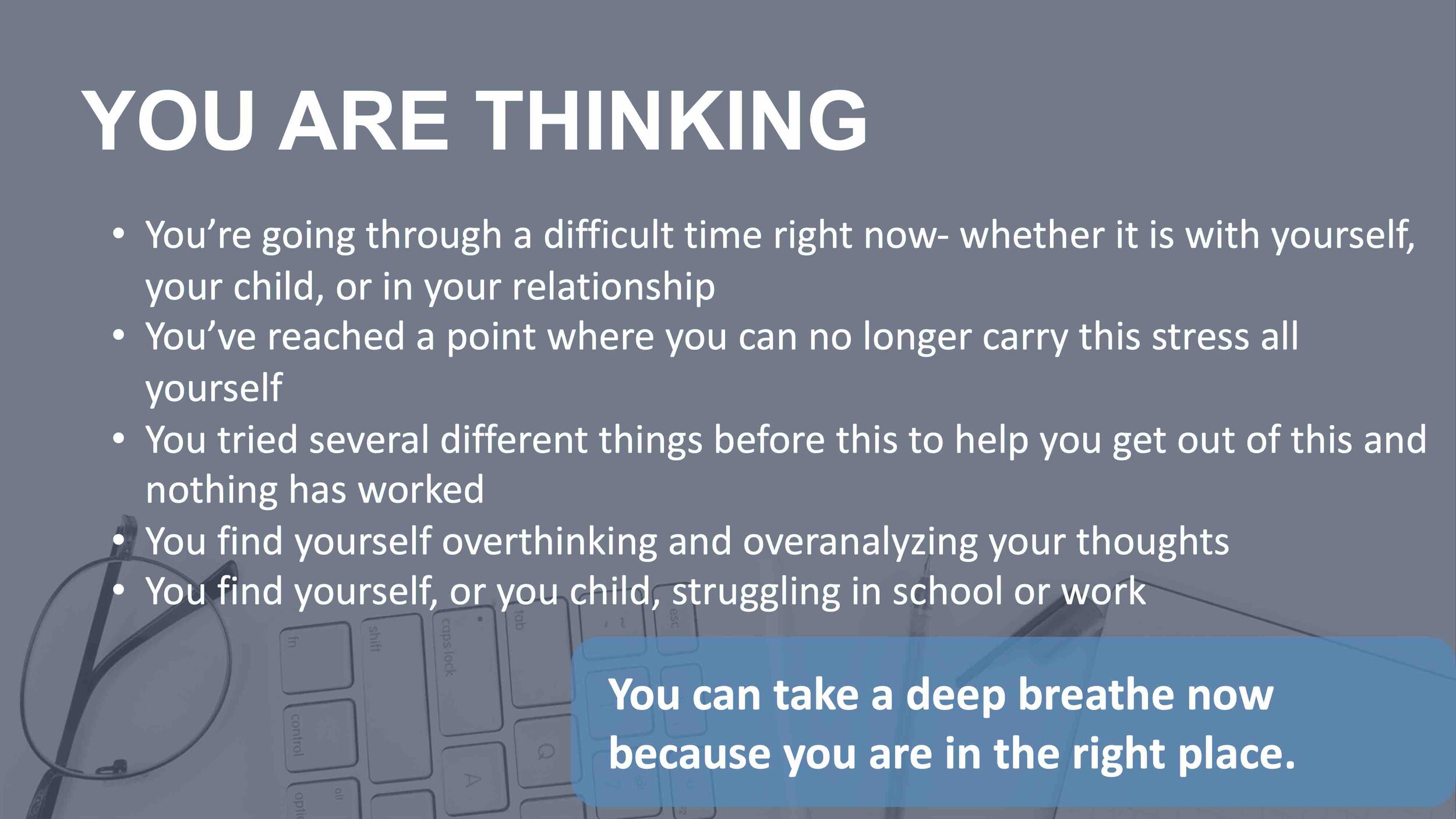 YOU ARE THINKING