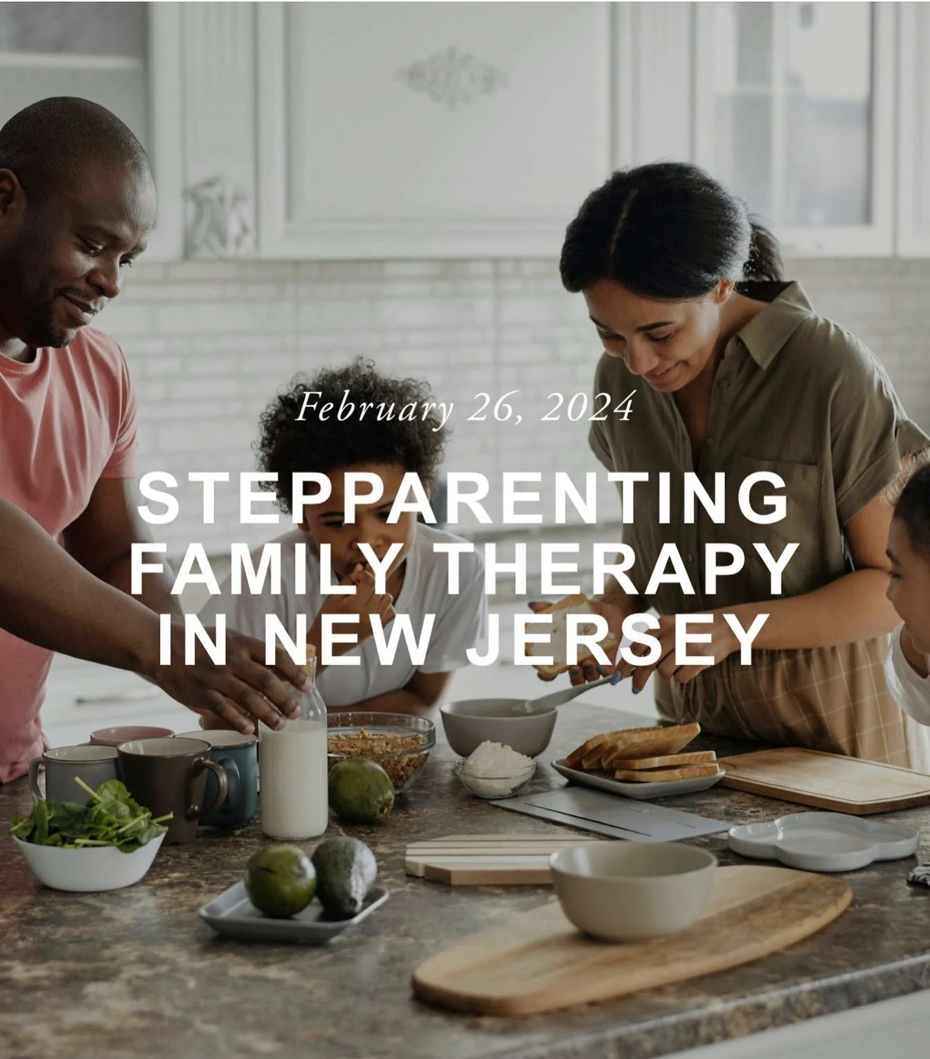 What You Didn’t Know About Blending Families — Anchor Therapy, LLC