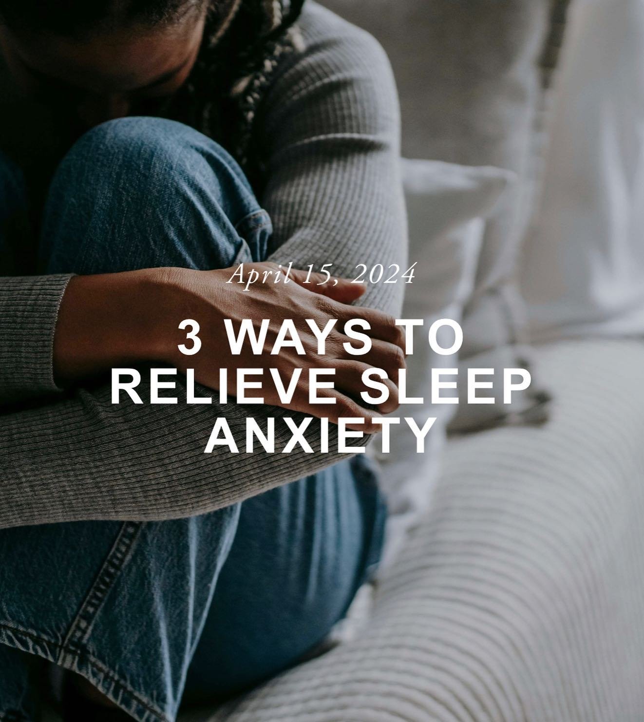If you&rsquo;re looking for ways to relieve sleep anxiety, this blog is a must-read!

&ldquo;If you have sleep anxiety, you know how daunting bedtime can be. The constant tossing and turning. Feeling like you have a million things on your mind. Remem