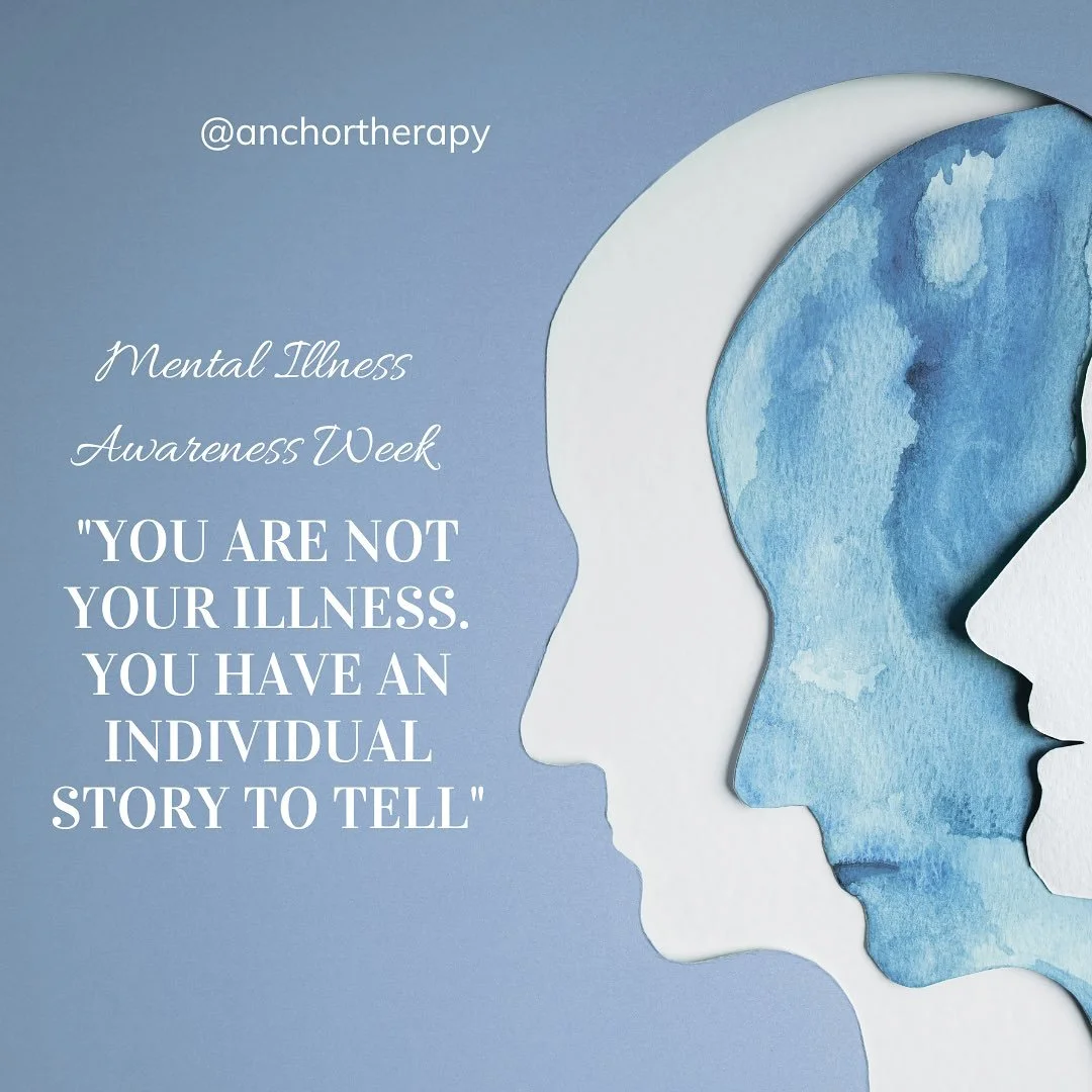 As we honor Mental Illness Awareness Week, we&rsquo;re reminded that a diagnosis does not define you. At Anchor Therapy, we believe in seeing the whole person, including your strengths, your story, your resilience.

You are more than what you&rsquo;r