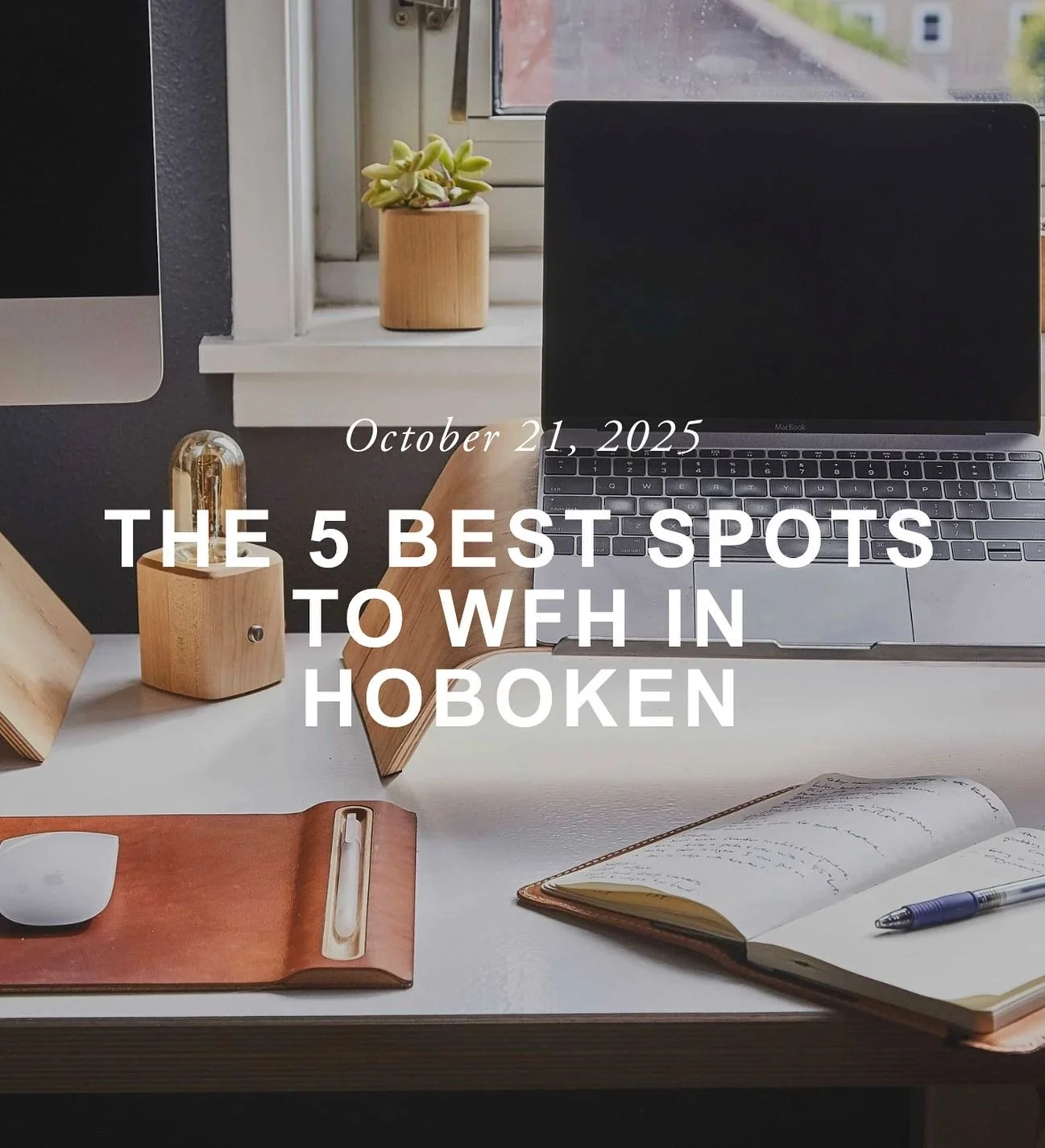 If you are looking for spots to WFH in Hoboken, we got you covered!

&ldquo;Working from home has its perks- no commute, cozy clothes, and your favorite coffee just steps away. But spending all day in the same space can start to blur the lines betwee