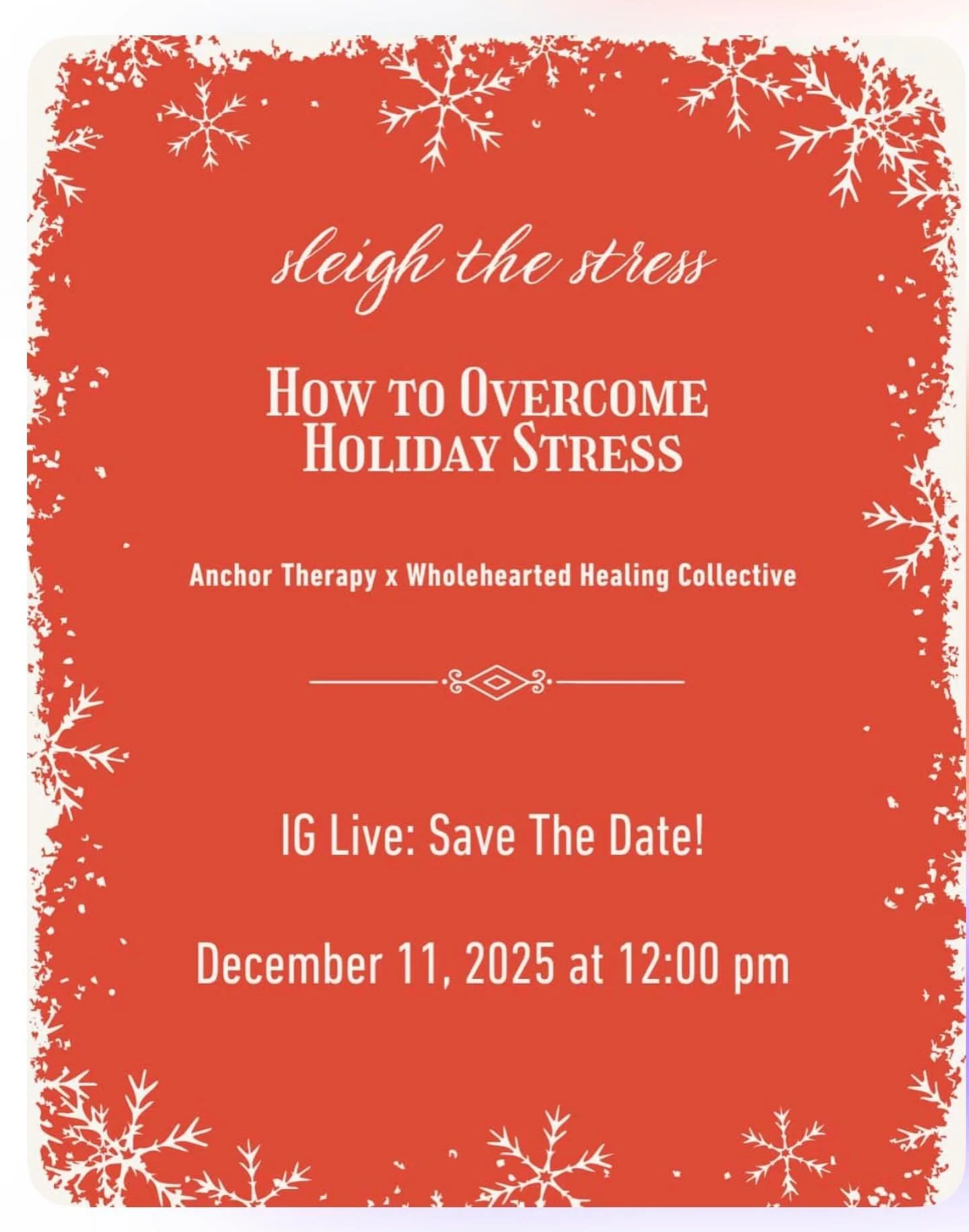 We&rsquo;re going LIVE on December 11th at 12:00 PM with our friends at @WholeHeartedHealingCollective for Sleigh the Stress: How to Overcome Holiday Stress. ❄️✨

Join us as we share practical tools, emotional support, and meaningful strategies to he