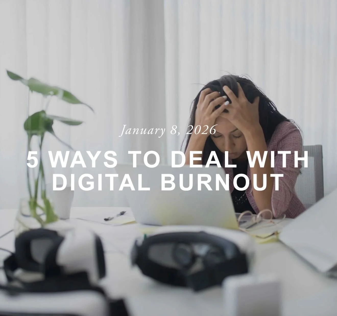If you&rsquo;re struggling with digital burnout, this blog is for you!

&ldquo;In today&rsquo;s hyper-connected world, digital burnout has become an increasingly common challenge. Constant notifications, endless social media scrolling, and the pressu
